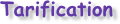 Tarification

